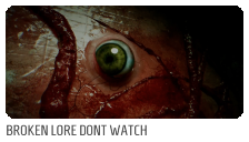 Broken Lore Don't Watch