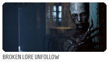 Broken Lore Unfollow